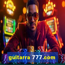 guitarra 777.com